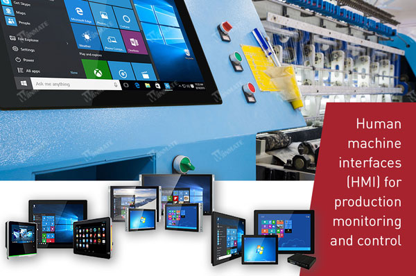 Human Machine Interfaces (HMI) for production monitoring and control